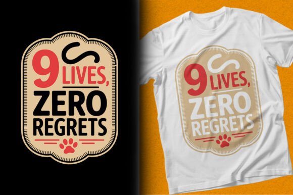 9 Lives Zero Regrets Cat Graphic T-Shirt Design