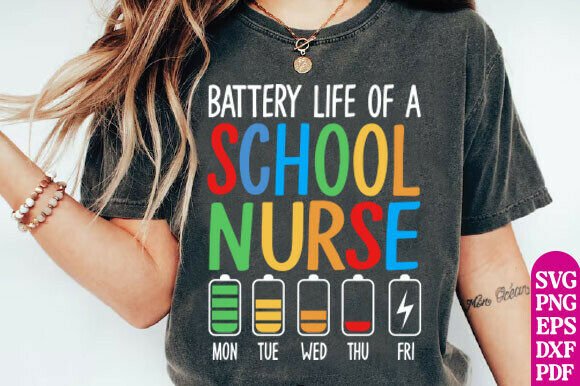 Battery Life Of A School Nurse Graphics T-Shirt Design