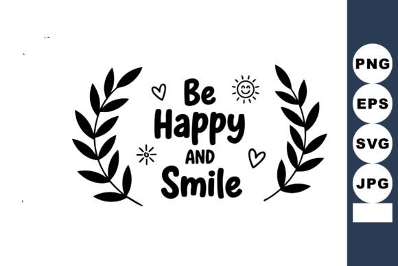 Be Happy and Smile Graphics for Digital Sellers