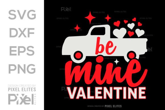 Be Mine Valentine SVG for T-Shirt Designs