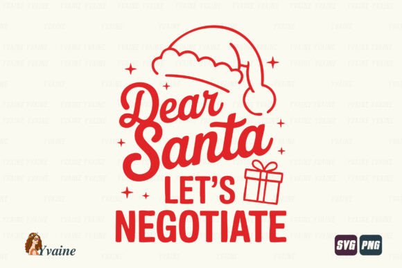 Christmas SVG Dear Santa Let s Negotiate Graphics