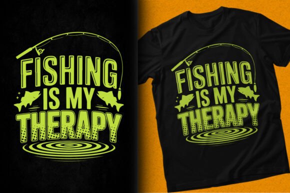 Fishing is My Therapy Graphics for T-Shirt Designs
