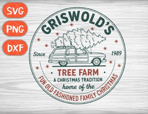 Grin With Griswold s Tree Farm SVG for Graphics and T-Shirt Designs