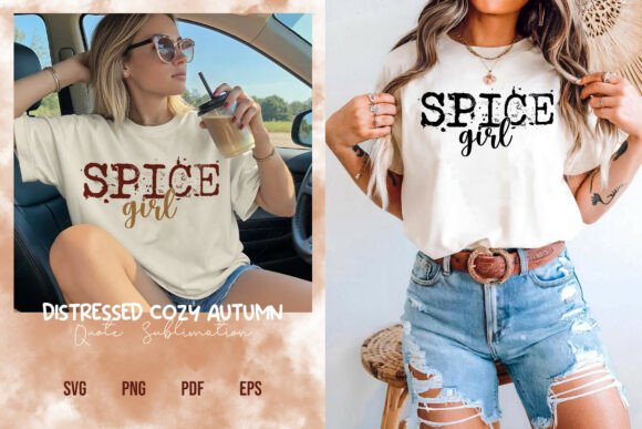 Grunge Spice Girl Cozy Fall Quote Graphics for T-Shirt Designs