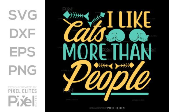 I Like Cats More Than People SVG T-shirt Graphics