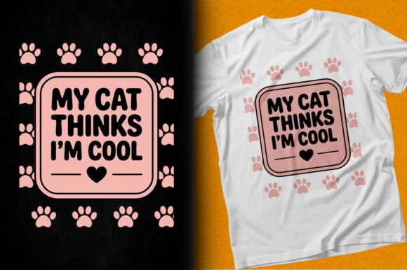 My Cat Thinks I’m Cool SVG Vector Design