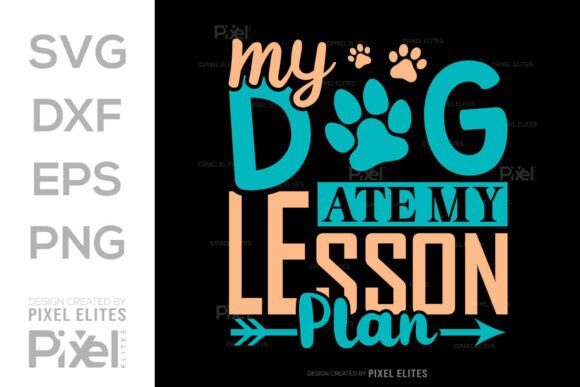 My Dog Ate Lesson Plan SVG: A Humorous Graphic for T-Shirt Designs