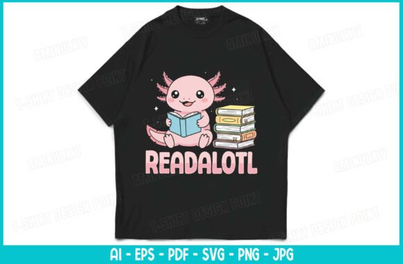 Readalotl SVG Cute Axolotl Reading Graphics for T-Shirt Designs